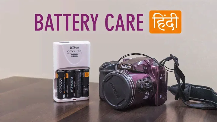BATTERY CARE FOR NIKON COOLPIX B500 in HINDI | Nikon Coolpix B500 Battery Life | Sonika Agarwal