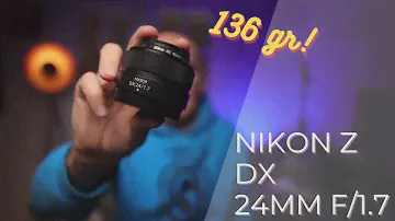 Petit objectif, GRAND POTENTIEL ? | Nikon Z DX 24mm F/1.7 🤔