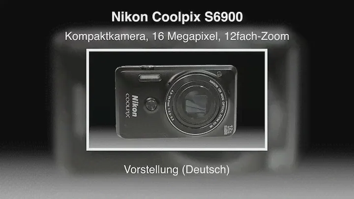 Nikon Coolpix S6900 - Vorstellung (Deutsch)