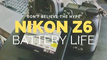 Don't Believe The Hype: Nikon Z6 Battery Life #nikonz6 #photography #nikon