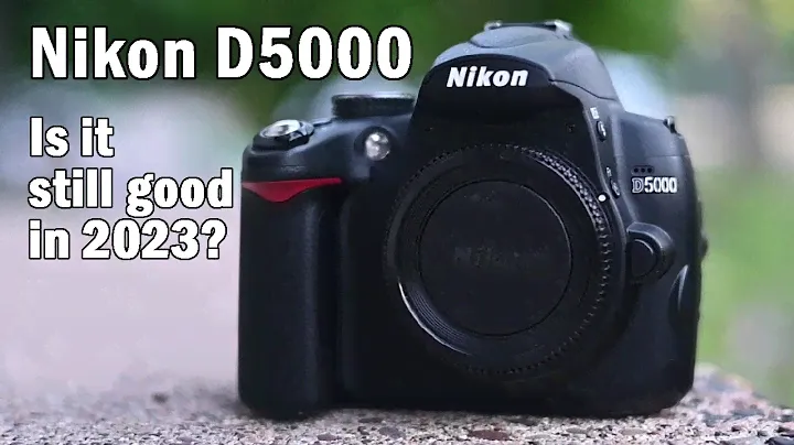The Nikon D5000 - Is it still good in 2023+?