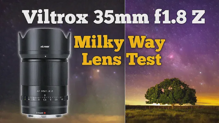 Viltrox 35mm F1.8 for Milky Way Photography