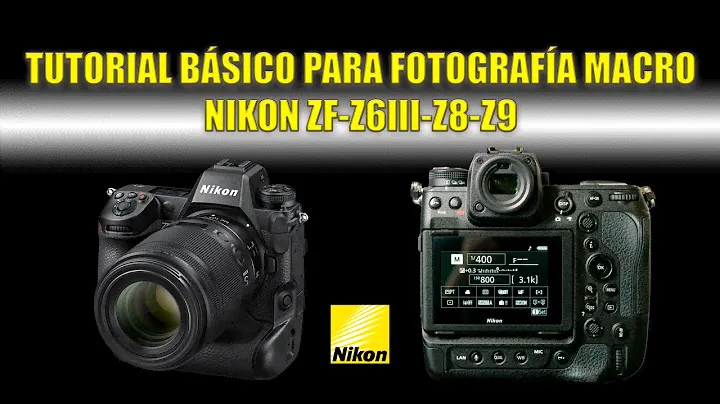 TUTORIAL BÁSICO PARA FOTOGRAFÍA MACRO NIKON ZF-Z6III-Z8-Z9