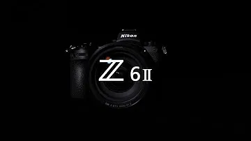 Nikon Z 6II Product Tour Video