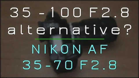 NIKON 35-70 F2.8 review [35-100 ALTERNATIVE, Part 1]