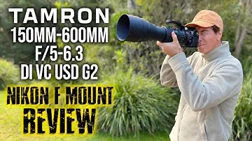 Объектив Tamron 150–600 мм G2 | Обзор байонета Nikon F | Часть 1