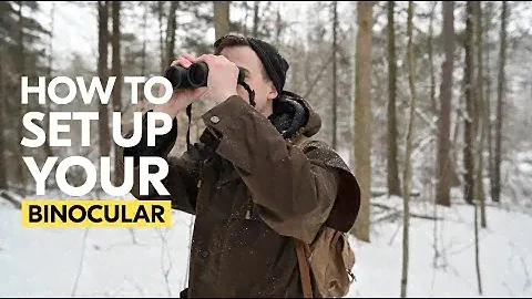 How Do You Setup a Binocular?